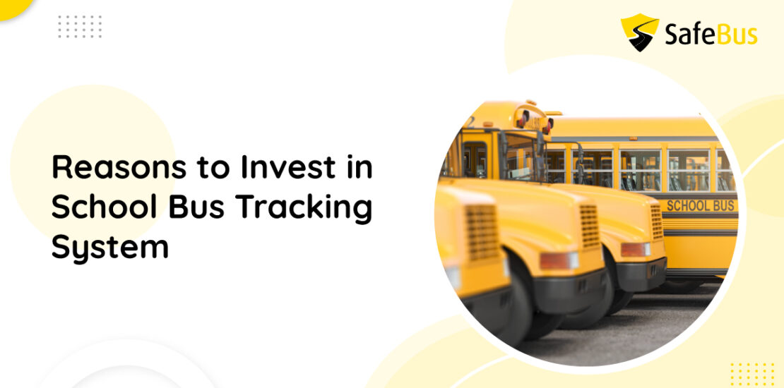 Reasons to Invest in School Bus Tracking System